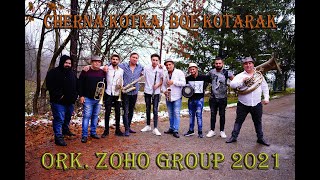 Ork. Zoho Group 2021-  Undergraund / Cherna kotka, bql kotarak