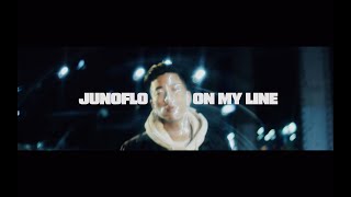 Junoflo - On My Line (Official Video)