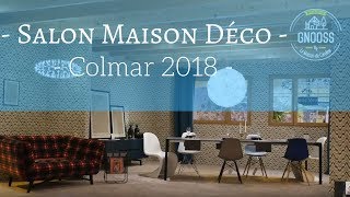 Salon Maison Déco de Colmar 2018 - GNOOSS TV