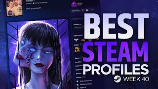 TOP 5 BEST STEAM PROFILES OF THE WEEK | #40