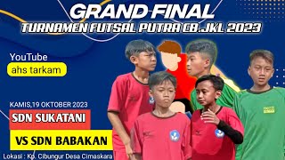 GRAND FINAL SDN BABAKAN VS SDN SUKATANI | TURNAMEN FUTSAL CB.JKL 2023  || ahs tarkam