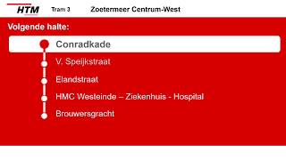 [HTM Tram Den Haag] Omroepen Lijn 3 Den Haag Loosduinen - Zoetermeer Centrum-West