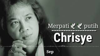 Merpati putih & lyriiknya by : Chrisye