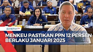 PPN Naik Jadi 12 persen di Tahun 2025, Berlaku Januari!