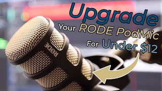 Upgrade Your RODÉ PodMic For Under $12