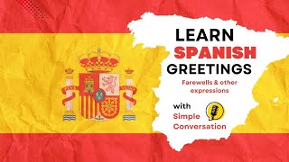 A1 🇪🇸 - Vocabulary  | Greetings   | Spanish for beginners | with simple conversation 🎧