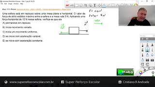 MABA CONCURSOS  -  ACCESS  -  2024  -  FORÇA DE ATRITO E ACELERAÇÃO  -  Com prof. Cristiano Andrade