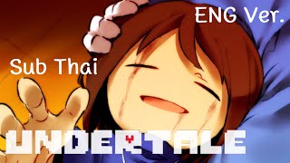 [Undertale] Don't Go【Sub Thai】【MR.TIGER】