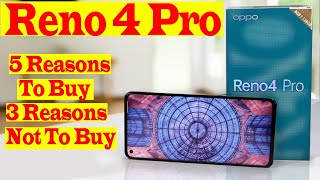 OPPO Reno 4 Pro || 5 Reasons To Buy OR 3 Reasons not To Buy || OPPO Reno 4 Pro Pros & Cons [Hindi]