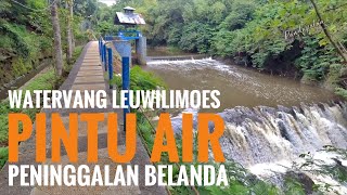 Pintu air peninggalan belanda - WATERVANG LEUWILIMOES