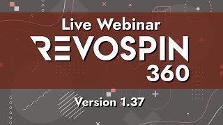 5/04 - RevoSpin 360 App Webinar - Version 1.37