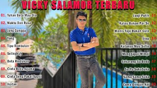 Vicky Salamor - Tuhan Beta Mau Dia - Full Album 2024 Karya Terbaik ~ Lagu Ambon Terbaru Saat Ini