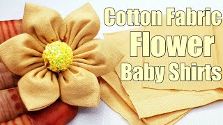 superb cotton fabric flower for baby shirts #sanahadstitch @w_sfashion9443