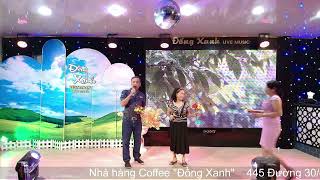 Mưa Nửa Đêm - Nguyễn Sáu, Thúy Hoa " Đồng Xanh Restaurant Live Music 2024 "