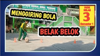 Menggiring Bola Belak Belok PJOK Kelas 3