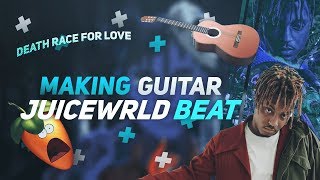 How To Make Guitar Beat for Juice WRLD's Death Race for Love | Fl Studio 20 Tutorial