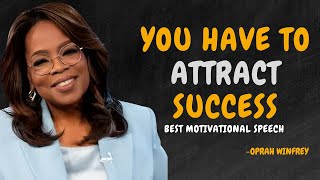 How to Attract Success with the Law of Attraction - OPRAH WINFREY MOTIVATION