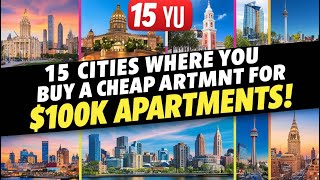 15 Cities where you can Buy Apartments Under $100000