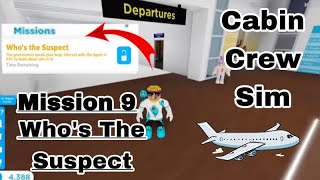 Who’s The Suspect Mission In Cabin Crew Simulator (Roblox)