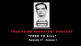 Inside The Minds Of America’s 2 Worst Serial Killers: Kenneth McDuff & Ted Bundy Episode 17 Season 1