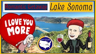 Lake Sonoma Romanic Get-a-way and Campground review