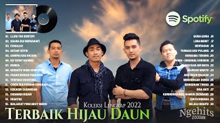 Hijau Daun Full Album Terbaik 2022 ~ Lagu Terpopuler Hijau Daun Full Album Terbaru 2022