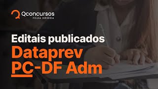 Saiu edital DATAPREV - 2.145 vagas | Saiu edital PC-DF Administrativo 744 vagas | Notícias #aovivo