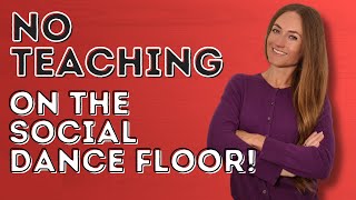 How To Avoid Teaching Or Being Taught On The Social Dance Floor - Dance With Rasa