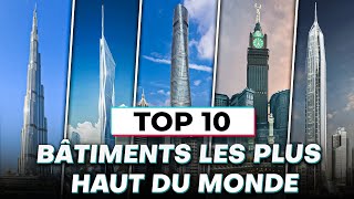 #10 #bâtiments les plus haute du #monde