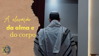 A ELEVAÇÃO DA ALMA E DO CORPO-Rosh Betzalel