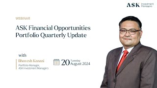 Webinar: Quarterly Update on ASK Financial Opportunities Portfolio | Bhavesh Kanani