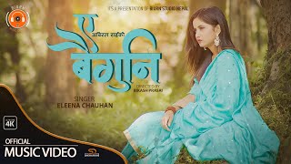 Ea Baiguni - Eleena Chauhan  (Official Music Video)