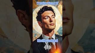 Neville Goddard - Revalue Yourself