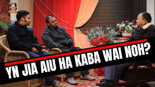 Yn jia aiu ha kaba wai noh? | Ps Bantei Ps P. Mawlong Ps Fer Potternettv Discussion 2024