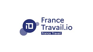 FranceTravail.io : la plateforme d'open innovation dédiée à ceux qui créent pour l'emploi !