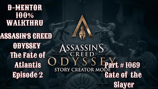 Assassin's Creed Odyssey 100% Walkthrough The Fate of Atlantis Episode 2 Gate of the Slayer