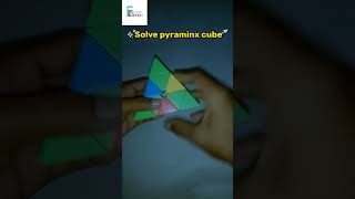 Solve pyraminx cube || How to solve pyraminx cube || Solve cube #short