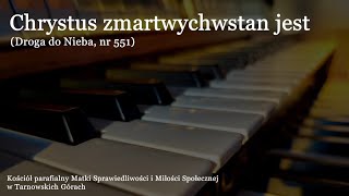 Chrystus zmartwychwstan jest | Tarnowskie Góry, NMP Matki Sprawiedliwości i Miłości Społecznej