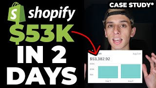 (Case Study) $53K In 48 Hours Dropshipping | Shopify Dropshipping