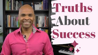 Hard Truths About Success You Should Know About