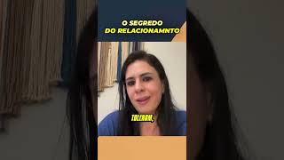 O SEGREDO DE UM RELACIONAMENTO #relacionamento #namoro #reflexão