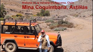 Historia del sector minero Coquimbana en Atacama, Chile