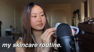 ASMR my skincare routine! *requested*