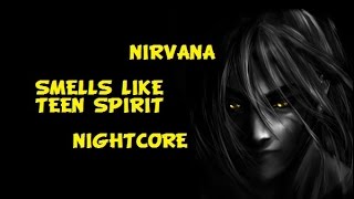 「Nightcore」Nirvana - Smells Like Teen Spirit