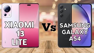 Xiaomi 13 Lite Vs Samsung Galaxy A54 | Full Comparison | Unbelievable Result👀😱.