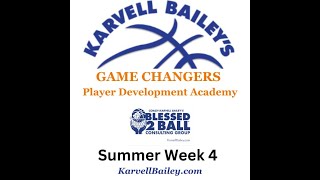 Week 4 Summer GameChanger