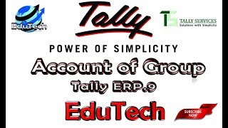 Account Group In Tally ERP.9 Part_12 |EduTech|