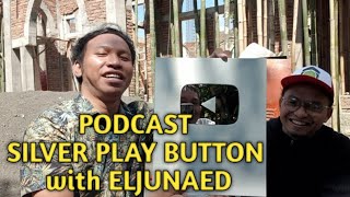 Podcast Silver Play Button - Youtuber Lombok with ElJunaed