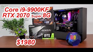 PC Build Core i9-9900KF / Ram 32G/ Aorus RTX 2070 Super 8G/ $1980