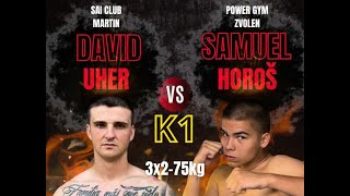 David Uher, Sai club Martin vs Samuel Horoš, Power Gym Zvolen